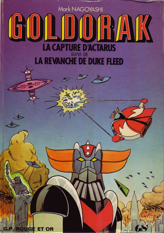 GOLDORAK LA CAPTURE D'ACTARUS SUIVI DE LA REVANCHE DE DUKE FREED