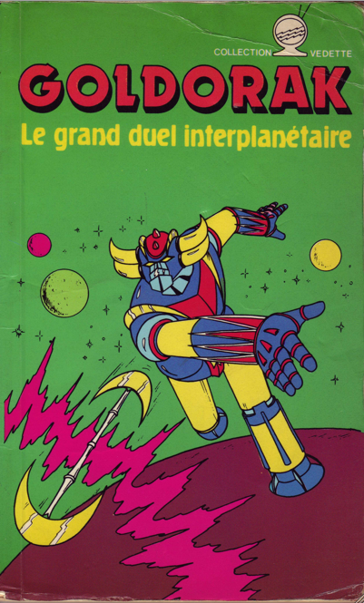 GOLDORAK Le grand duel interplanétaire