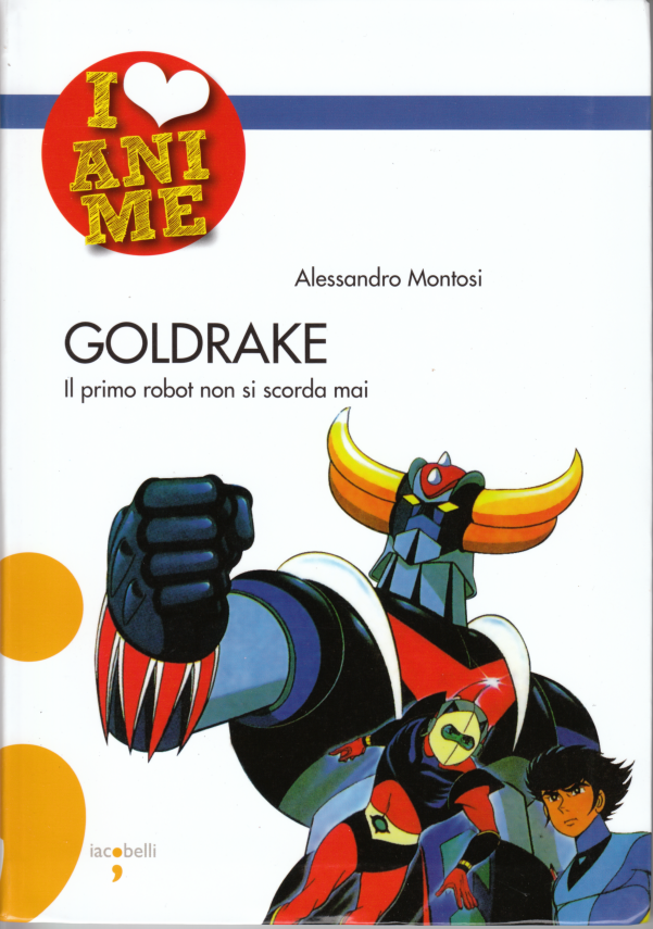 I LOVE ANIME GOLDRAKE